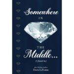 “Somewhere in the Middle: I Found Me” by Doris LaVonne will be shown at the 2024 L.A. Times Festival of Books