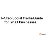 A 6-Step Guide to Social Media for Small Businesses [Infographic]
