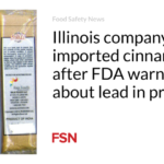 Illinois business remembers imported cinnamon after FDA alerts public about lead in item