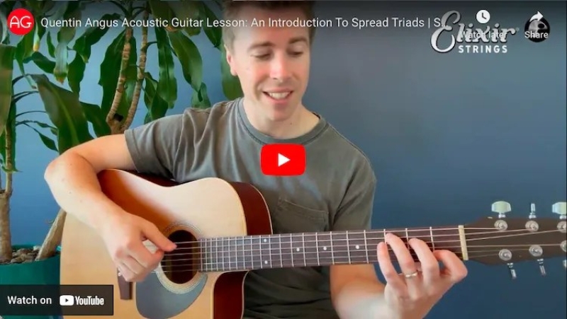 Quentin Angus Acoustic Guitar Lesson: An Introduction To Spread Triads|ELIXIR Strings