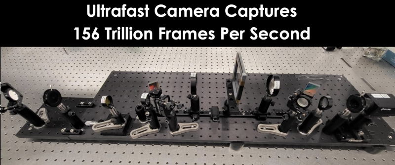Ultrafast Camera Captures 156 Trillion Frames Per Second