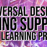 Instructor’s Corner: How Universal Design for Learning Supports Inclusive Learning Practices